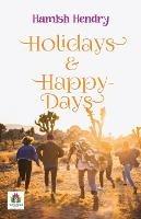 Holidays & Happy-Days