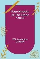 Fate Knocks at the Door A Novel