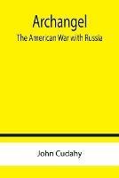 Archangel: The American War with Russia