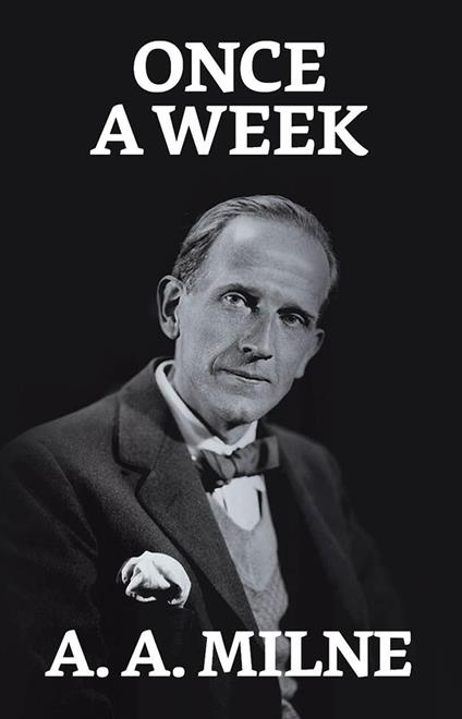 Once a Week - A. A. Milne - ebook