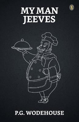 My Man Jeeves - P G Wodehouse - cover