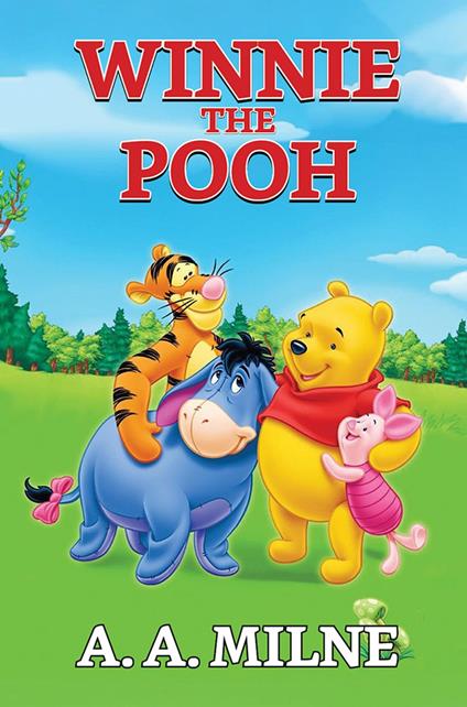 Winnie the Pooh - A. A. Milne - ebook