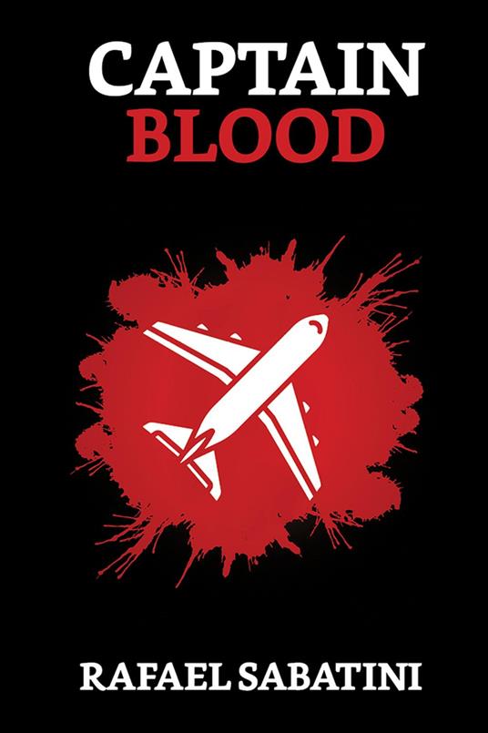 Captain Blood - Rafael Sabatini - ebook