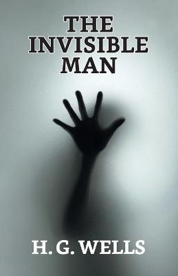 The Invisible Man - H G Wells - cover