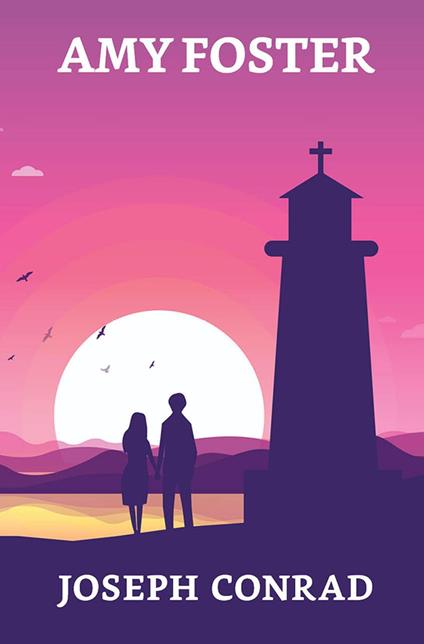 Amy Foster - Joseph Conrad - ebook