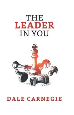 The Leader in You - Dale Carnegie - cover