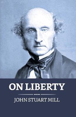 On Liberty - John Stuart Mill - cover