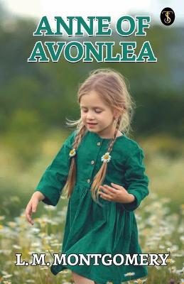 Anne Of Avonlea - L M Montgomery - cover