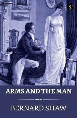 Arms And The Man - George Bernard Shaw - cover