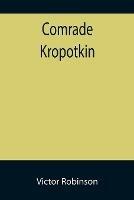 Comrade Kropotkin