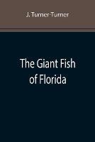 The Giant Fish of Florida