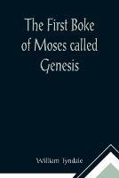 The First Boke of Moses called Genesis - William Tyndale - cover