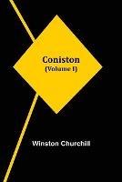 Coniston (Volume I)