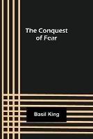 The Conquest of Fear