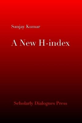 A New H-index - Sanjay Kumar - cover