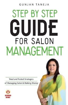 Step by Step Guide For Salon Management - Gunjan Taneja - cover