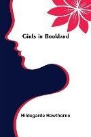 Girls in Bookland - Hildegarde Hawthorne - cover