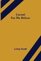 Counsel for the Defense - Leroy Scott - cover