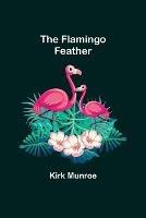 The Flamingo Feather
