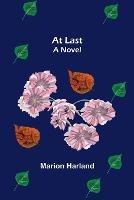 At Last - Marion Harland - cover