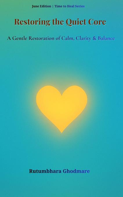 Restoring the Quiet Core