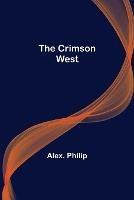 The Crimson West - Alex Philip - cover
