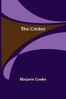 The Cricket - Marjorie Cooke - cover