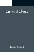 Crimes of Charity - Konrad Bercovici - cover