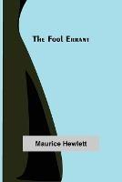 The Fool Errant - Maurice Hewlett - cover
