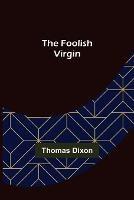 The Foolish Virgin