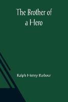 The Brother of a Hero