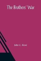 The Brothers' War - John C Reed - cover