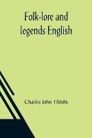Folk-lore and legends English