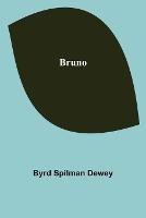 Bruno - Byrd Spilman Dewey - cover