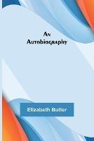 An Autobiography - Elizabeth Butler - cover
