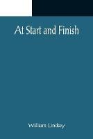 At Start and Finish - William Lindsey - cover