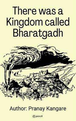 There was a kingdom Call Bharatgadh - Pranay Kangare - cover