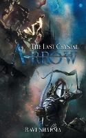 The Last Crystal Arrow - Ravi Sharma - cover