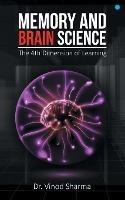 Memory and Brain Science -the 4th dimension of learning - Dr Vinod Sharma - cover