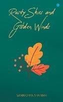 Rusty Skies and Golden Winds - Sannidhya Sharma - cover