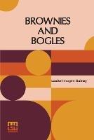 Brownies And Bogles - Louise Imogen Guiney - cover