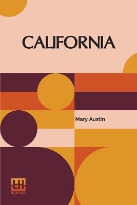 California: The Land Of The Sun - Mary Austin - cover