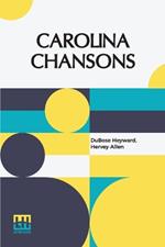 Carolina Chansons: Legends Of The Low Country