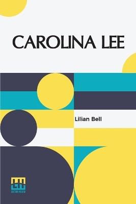 Carolina Lee - Lilian Bell - cover