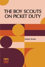 The Boy Scouts On Picket Duty