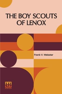 The Boy Scouts Of Lenox - Frank V Webster - cover