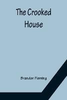 The Crooked House - Brandon Fleming - cover