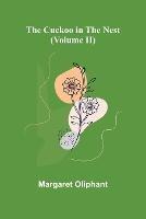 The Cuckoo in the Nest (Volume II) - Margaret Oliphant - cover
