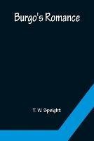 Burgo's Romance - T W Speight - cover
