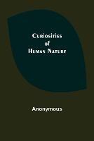 Curiosities of Human Nature - Anonymous - cover